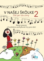 SPEVNÍK  V našej škôlke 2: Od jari do zimy