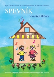 SPEVNÍK – V našej škôlke