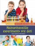 Najnapínavejšie experimenty pre deti