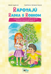 10 ks Rapotajú Radka s Robkom