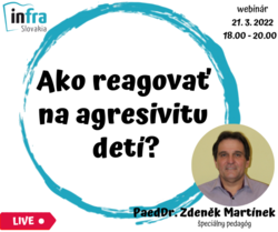 WEBINÁR:Ako reagovať na agresivitu detí/mládeže?