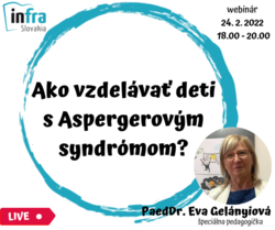 WEBINÁR: Ako vzdelávať deti s Aspergerovým syndr. 