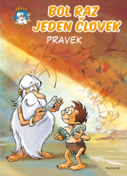 Bol raz jeden človek – Pravek