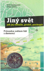 Jiný svět – jak jej odhalit, prožít, pochopit