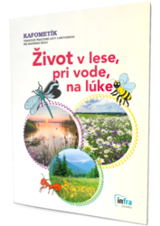 KAFOMETÍK ŽIVOT V LESE, PRI VODE, NA LÚKE