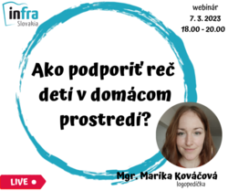 WEBINÁR:Ako podporiť reč detí v domácom prostredí?