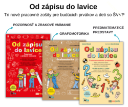 Balíček: Od zápisu do lavice (3 zošity)